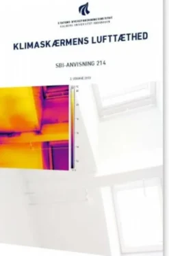 Sbi-Anvisning 214 - Klimaskærmens Lufttæthed