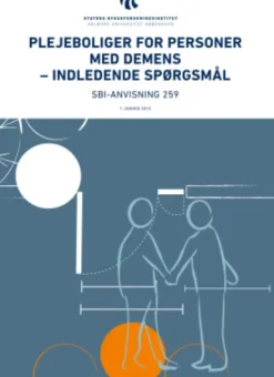 Sbi-Anvisning 259 - Plejeboliger For Personer Med Demens