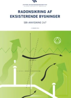 Sbi-Anvisning 247 - Radonsikring Af Eksisterende Bygninger