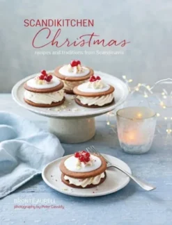 Scandikitchen Christmas: Recipes And Traditions From Scandinavia