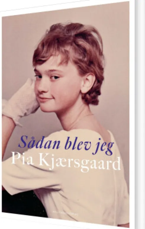 Sådan Blev Jeg Pia Kjærsgaard
