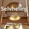 Selvheling