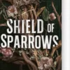 Shield Of Sparrows