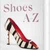 Shoes A-Z. 45Th Ed