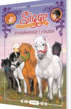 Sigge Og Staldvennerne 1 - Efterårshygge I Stalden