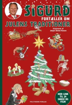 Sigurd Fortæller Om Julens Traditioner