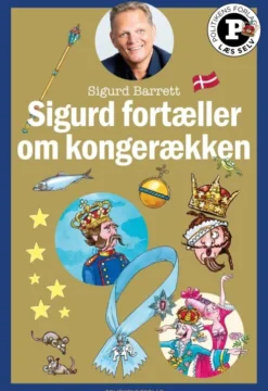 Sigurd Fortæller Om Kongerækken - Læs Selv-Serie