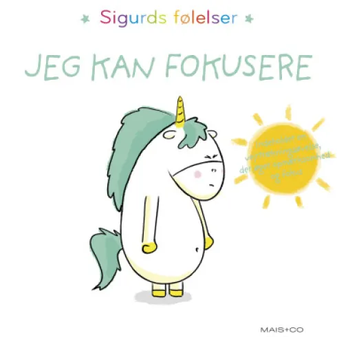 Sigurds Følelser: Jeg Kan Fokusere