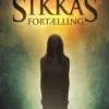 Sikkas Fortælling