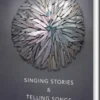 Singing Stories & Telling Songs