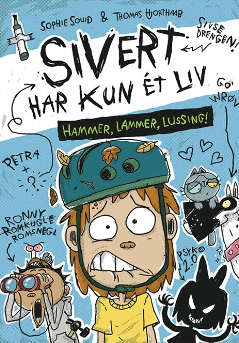 Sivert Har Kun Et Liv: Hammer, Lammer, Lussing!