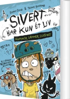 Sivert Har Kun Et Liv: Hammer, Lammer, Lussing!