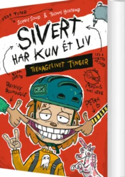 Sivert Har Kun Ét Liv - Teenagelivet Tynger