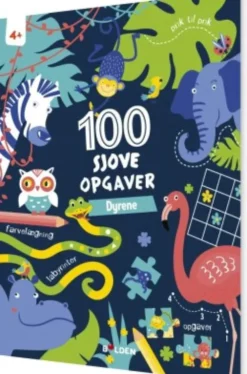 100 Sjove Opgaver: Dyrene - Fra 4 År