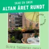 Skab En Smuk Altan Året Rundt