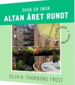 Skab En Smuk Altan Året Rundt