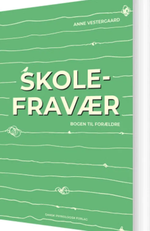 Skolefravær - Bogen Til Forældre