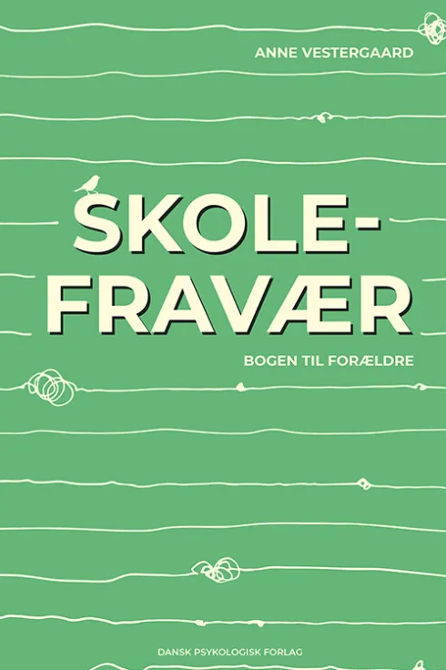 Skolefravær - Bogen Til Forældre