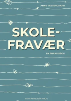 Skolefravær - En Praksisbog
