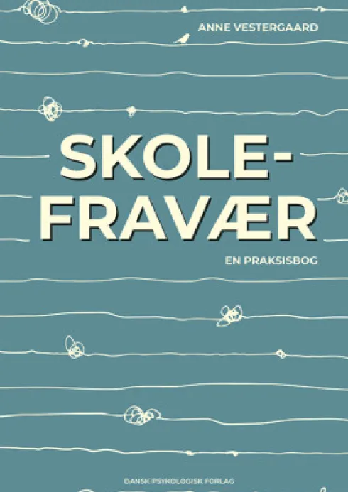 Skolefravær - En Praksisbog