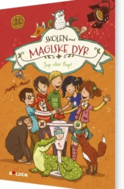 Skolen Med Magiske Dyr 5: Top Eller Flop!