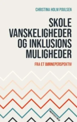 Skolevanskeligheder Og Inklusionsmuligheder