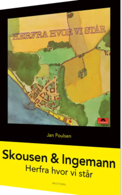 Skousen & Ingemann - Herfra Hvor Vi Står