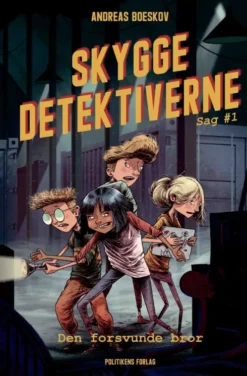 Skyggedetektiverne - Sag #1 - Den Forsvundne Bror