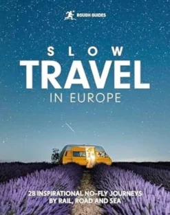 Slow Travel In Europe - Rough Guides