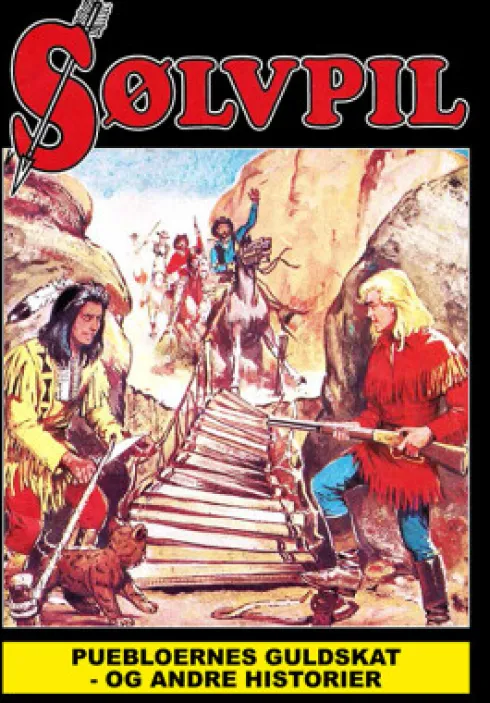 Sølvpil - Puebloernes Guldskat
