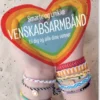 Smarte Og Unikke Venskabsarmbånd