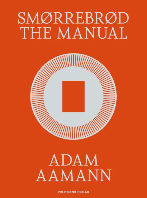 Smørrebrød The Manual