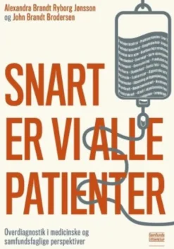 Snart Er Vi Alle Patienter