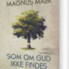 Som Om Gud Ikke Findes