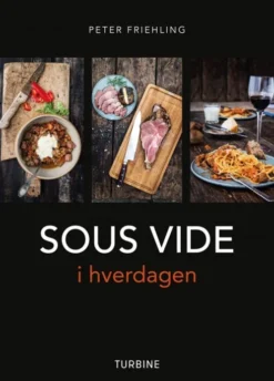 Sous Vide I Hverdagen