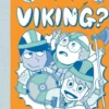So You Want To Be A Viking?