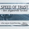 Speed Of Trust - Den Afgørende Forskel