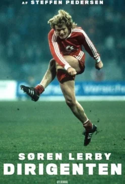 Søren Lerby - Dirigenten - Biografi
