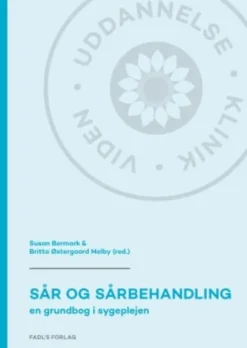 Sår Og Sårbehandling 2. Udgave