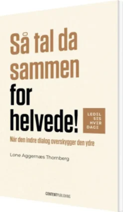 Så Tal Da Sammen For Helvede!