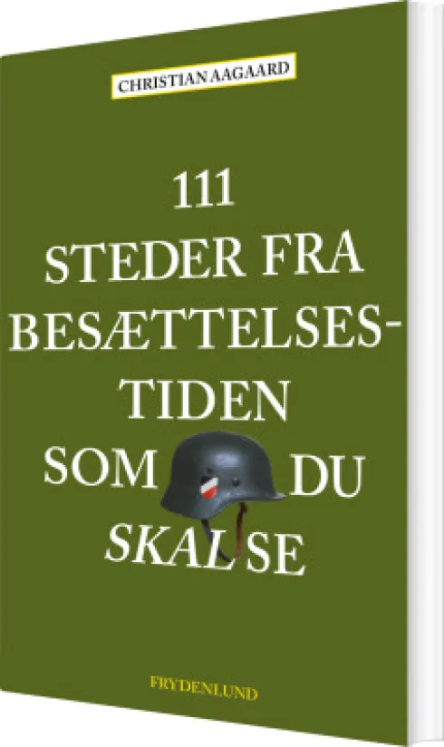 111 Steder Fra Besættelsestiden Som Du Skal Se