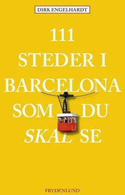 111 Steder I Barcelona Som Du Skal Se