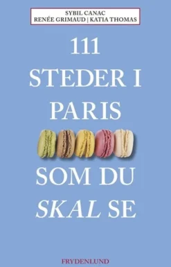 111 Steder I Paris Som Du Skal Se