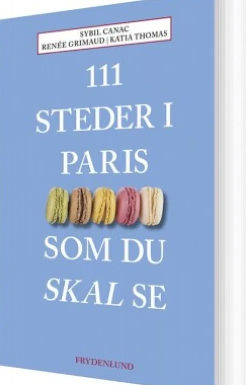 111 Steder I Paris Som Du Skal Se