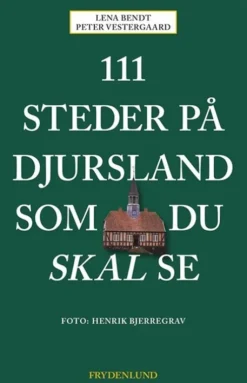111 Steder På Djursland Som Du Skal Se