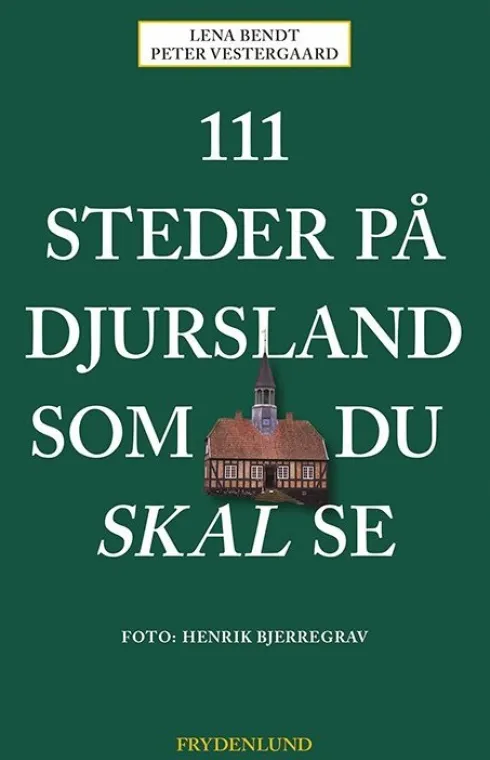 111 Steder På Djursland Som Du Skal Se