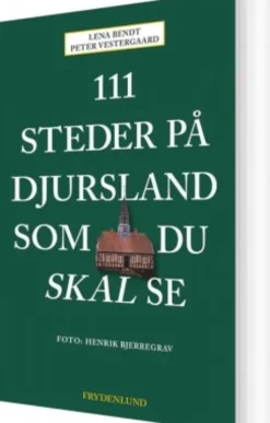 111 Steder På Djursland Som Du Skal Se