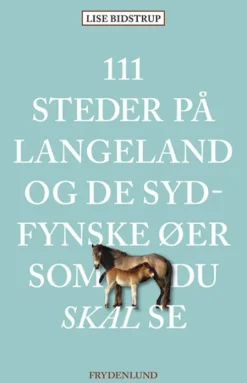 111 Steder På Langeland Og De Sydfynske Øer Som Du Skal Se
