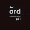 Sæt Ord På!