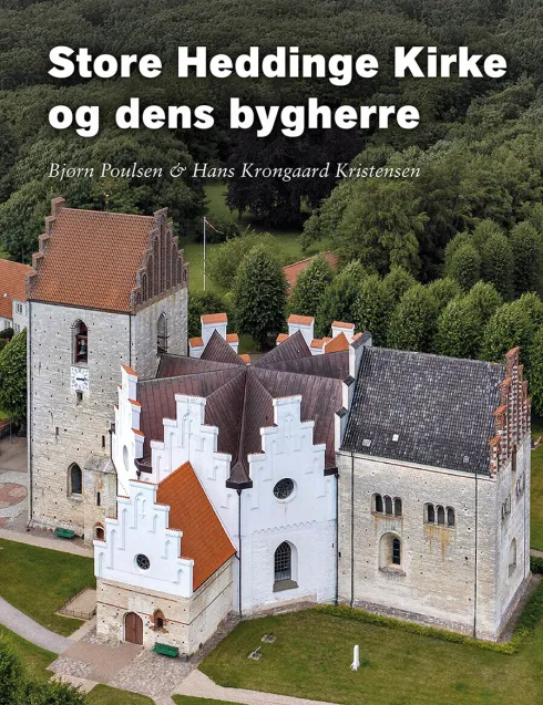 Store Heddinge Kirke Og Dens Bygherre